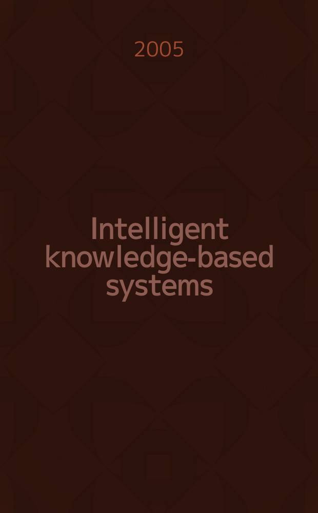 Intelligent knowledge-based systems : business and technology in the new millennium. Vol. 4 : Intelligent systems