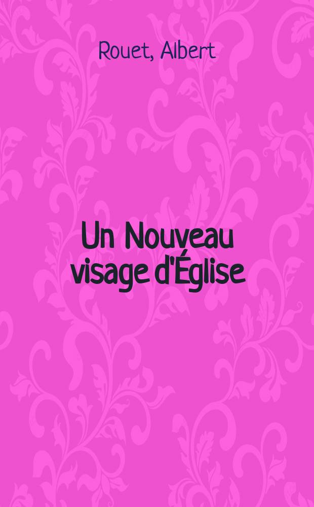 Un Nouveau visage d'&Eacute;glise : l'exp&eacute;rience des communaut&eacute;s locales &agrave; Poitiers = Новое лицо церкви