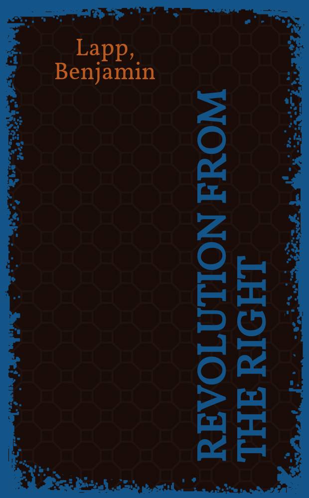 Revolution from the right : politics, class, and the rise of Nazism in Saxony, 1919-1933 = Революция справа: политика, класс и зарождение нацизма в Саксонии, 1919-1933