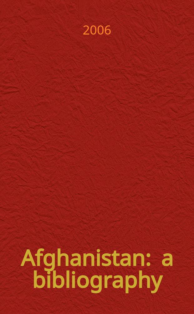 Afghanistan : a bibliography