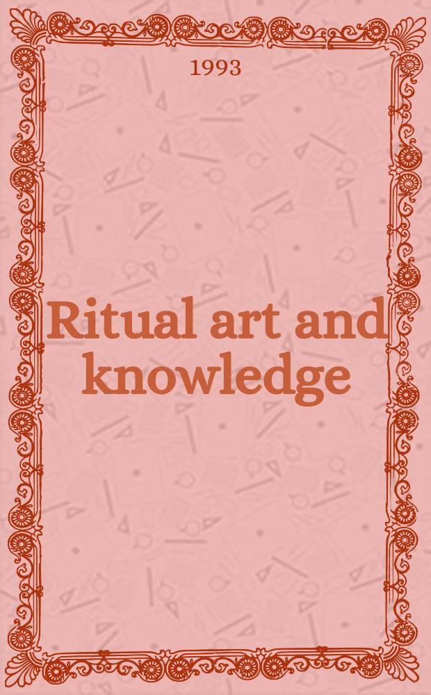 Ritual art and knowledge : aesthetic theory and Zoroastrian ritual = Исскуство ритуала и знание: Эстетическая теория и ритуал зороастризма