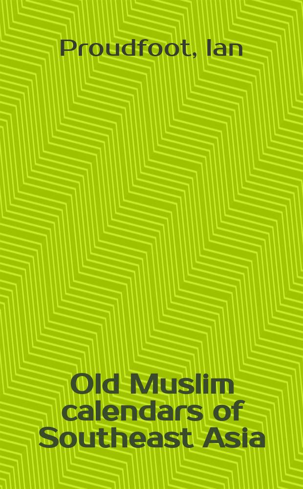 Old Muslim calendars of Southeast Asia = Древний мусульманский календарь Юго-Восточной Азии