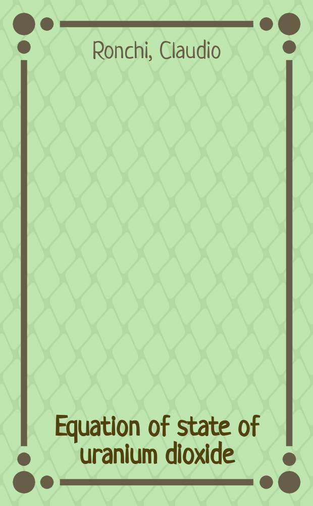 Equation of state of uranium dioxide : data collection