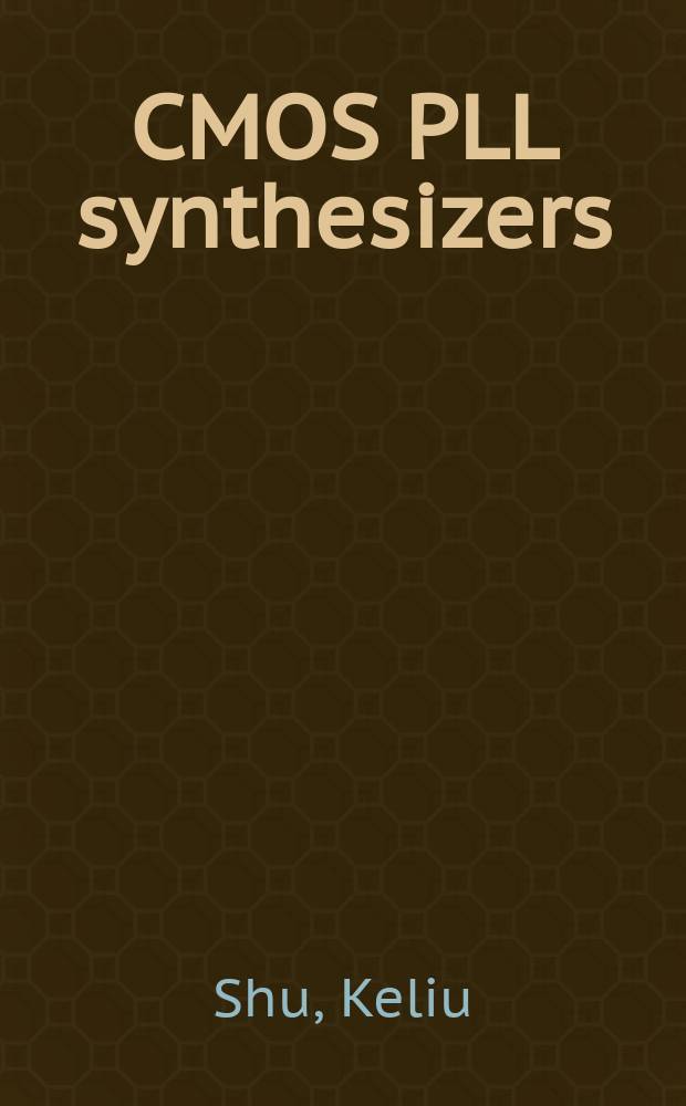 CMOS PLL synthesizers: analysis and design