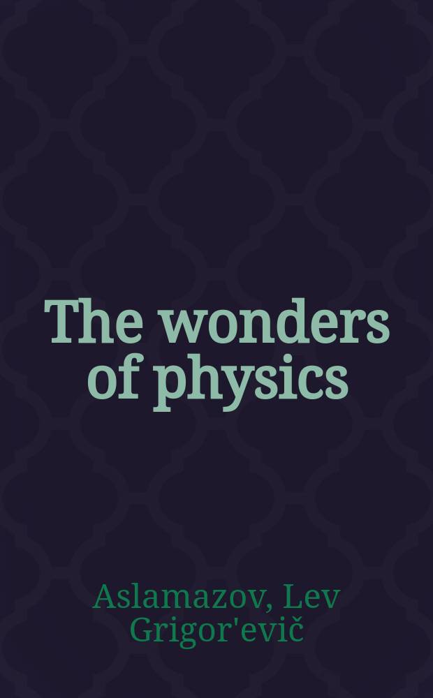 The wonders of physics