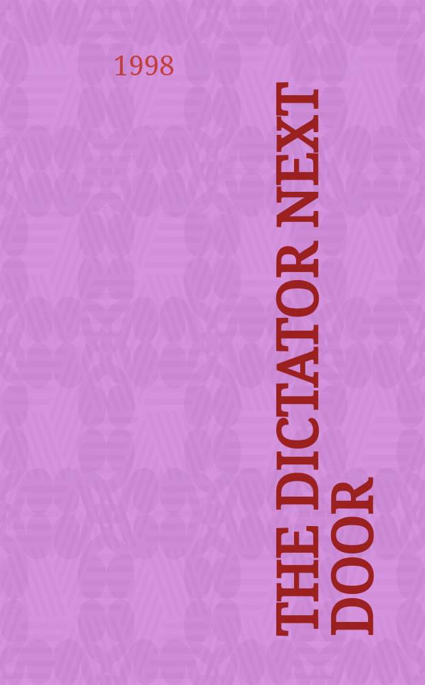 The dictator next door : the good neighbor policy and the Trujillo regime in the Dominican republic = Диктатор у двери
