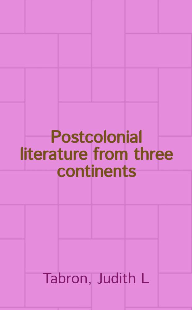 Postcolonial literature from three continents : Tutuola, H.D., Ellison, and White = Постколониальная литература с трех континентов