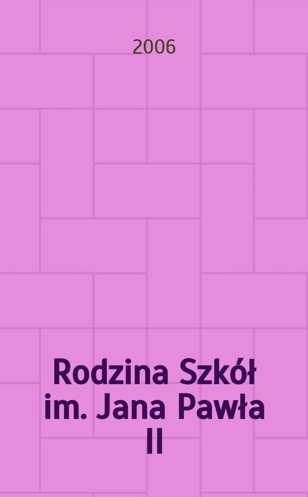 Rodzina Szkół im. Jana Pawła II : w pierwszą rocznicę przejścia Jana Pawła II do Domu Ojca : 7 lat działalności, 398 zdjęć sztandarów, 551 polskich szkół = Родина школ имени Иоанна Павла II