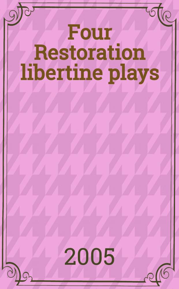 Four Restoration libertine plays