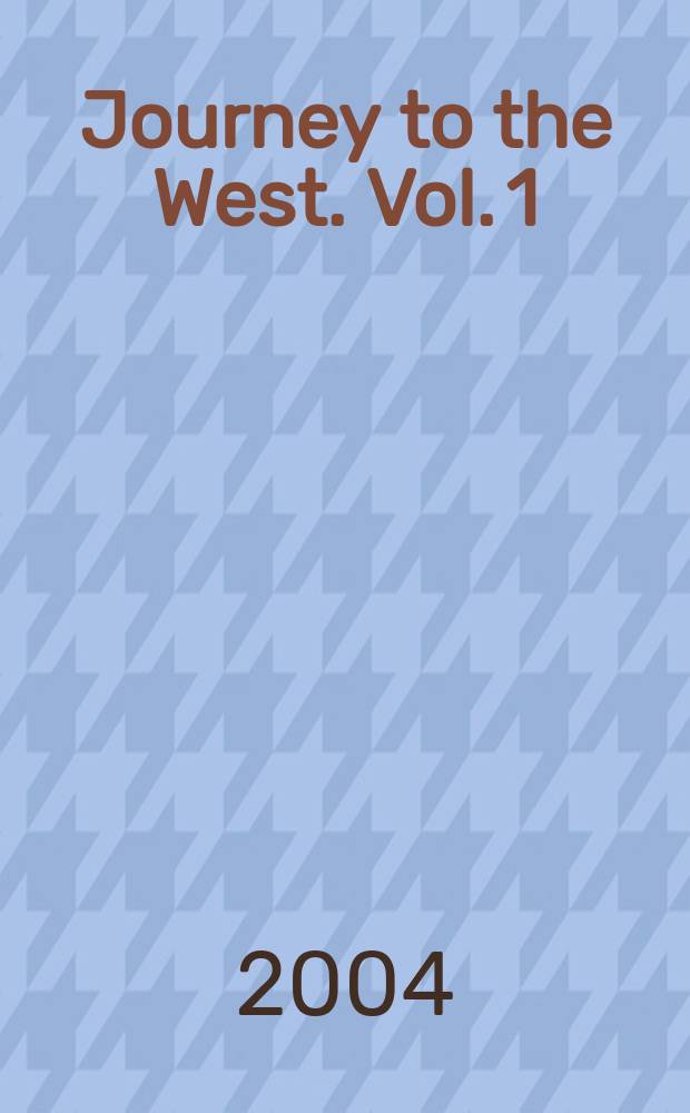 Journey to the West. Vol. 1