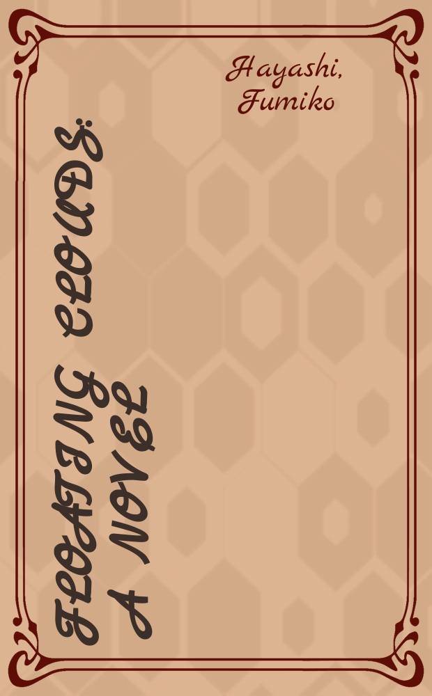 Floating clouds : a novel