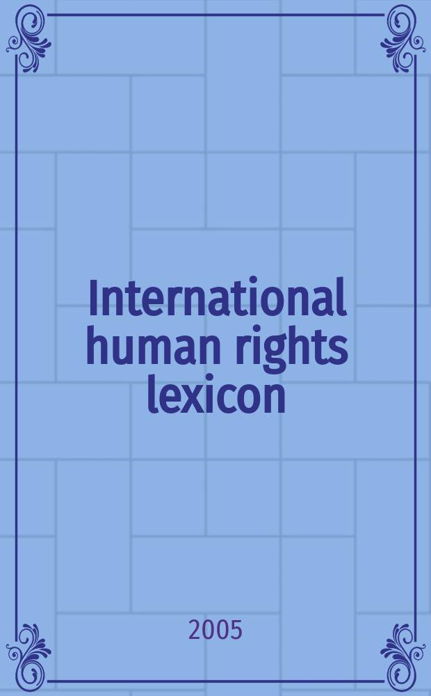 International human rights lexicon = Словарь по международной защите прав человека