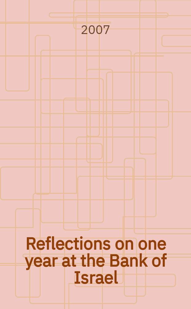 Reflections on one year at the Bank of Israel = Отражение года Банки Израиля