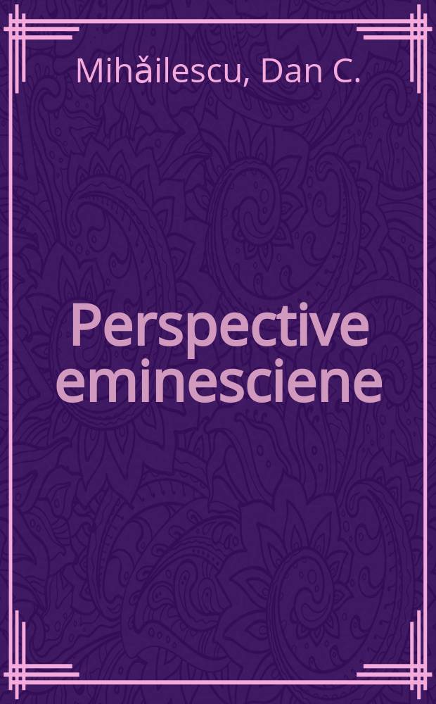 Perspective eminesciene = Перспективы эминескинианы