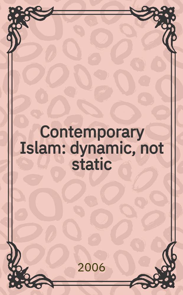 Contemporary Islam : dynamic, not static = Современный ислам