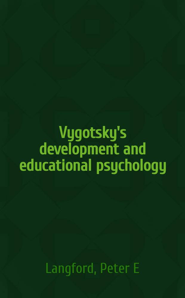 Vygotsky's development and educational psychology = Развитие и образование психологии Выготского