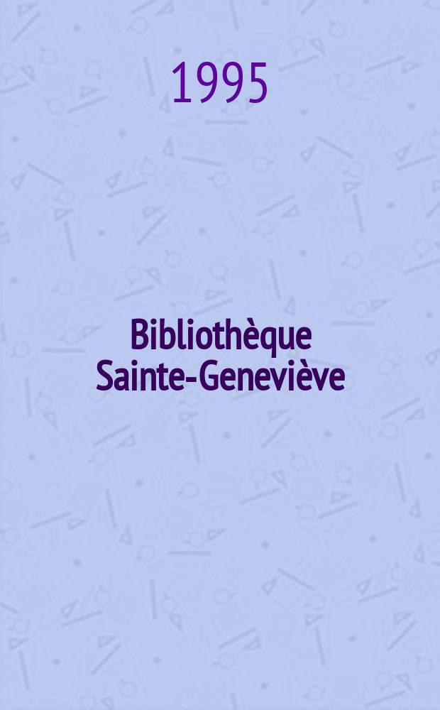 Bibliothèque Sainte-Geneviève = Библиотека святой Женевьевы