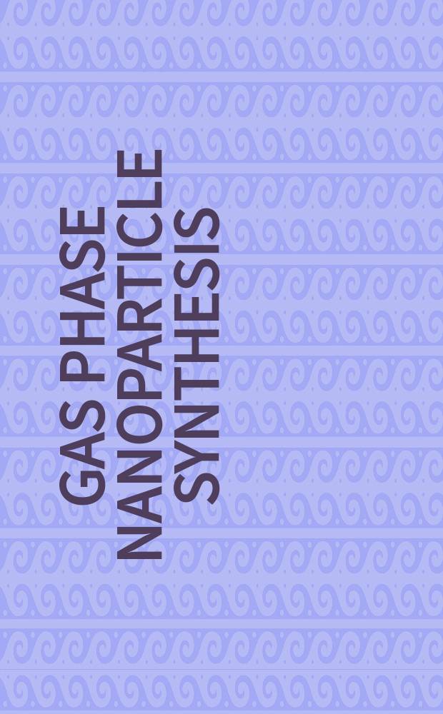 Gas phase nanoparticle synthesis