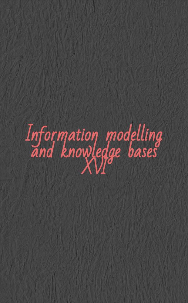 Information modelling and knowledge bases XVI