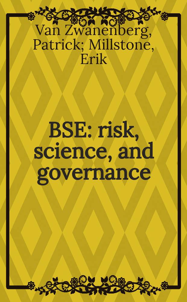 BSE: risk, science, and governance = Коровье бешенство риск,наука управление.