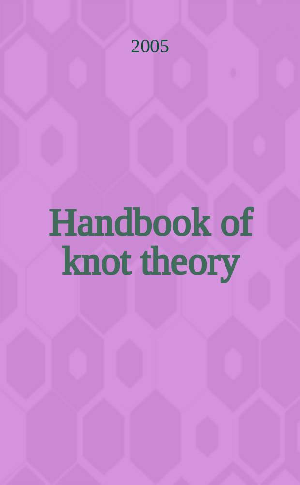 Handbook of knot theory