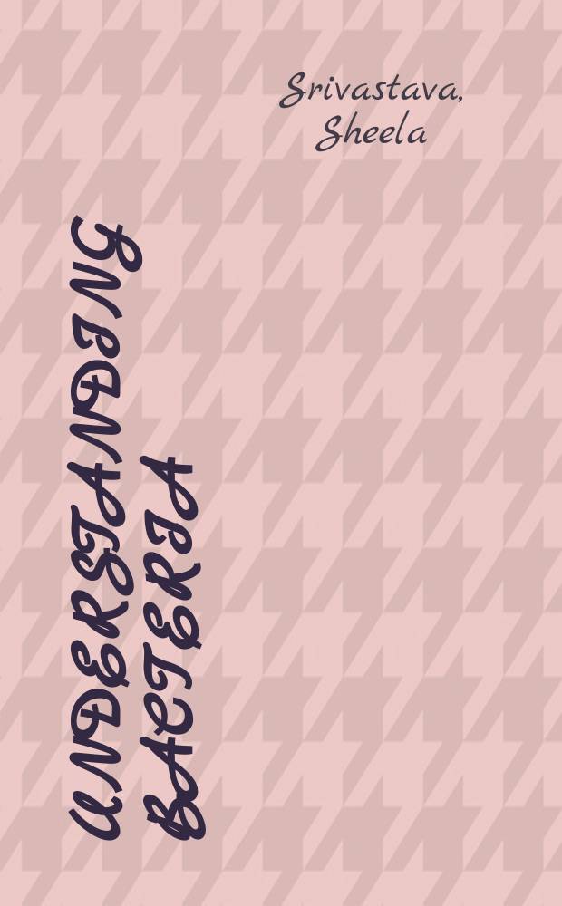 Understanding bacteria = Распознование бактерий.