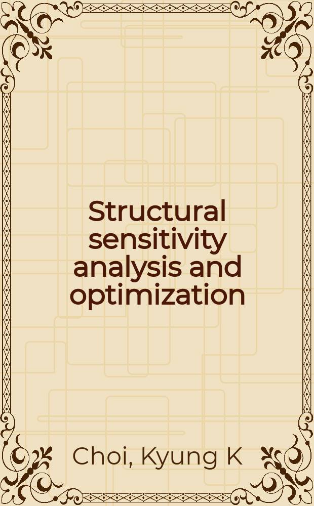 Structural sensitivity analysis and optimization