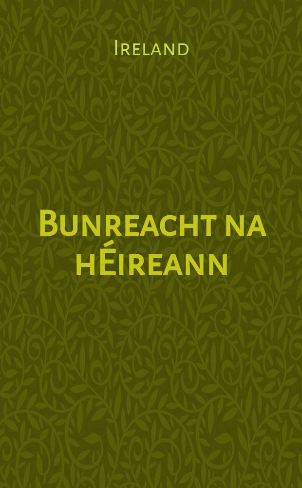 Bunreacht na hÉireann = Constitution of Ireland = Конституция Ирландии
