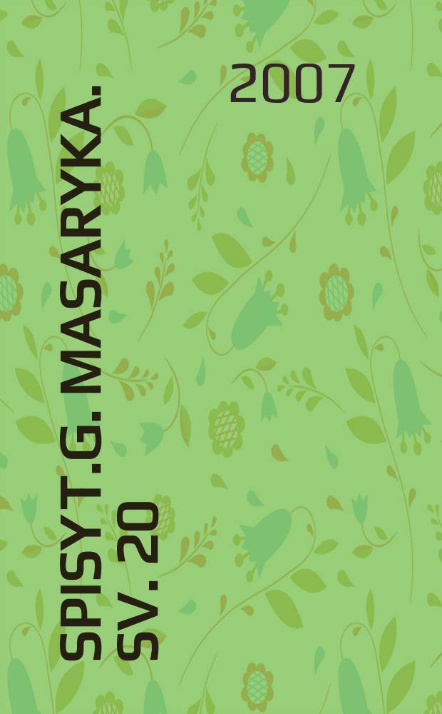 Spisy T.G. Masaryka. Sv. 20 : Slovanské studie a texty z let 1889-1891