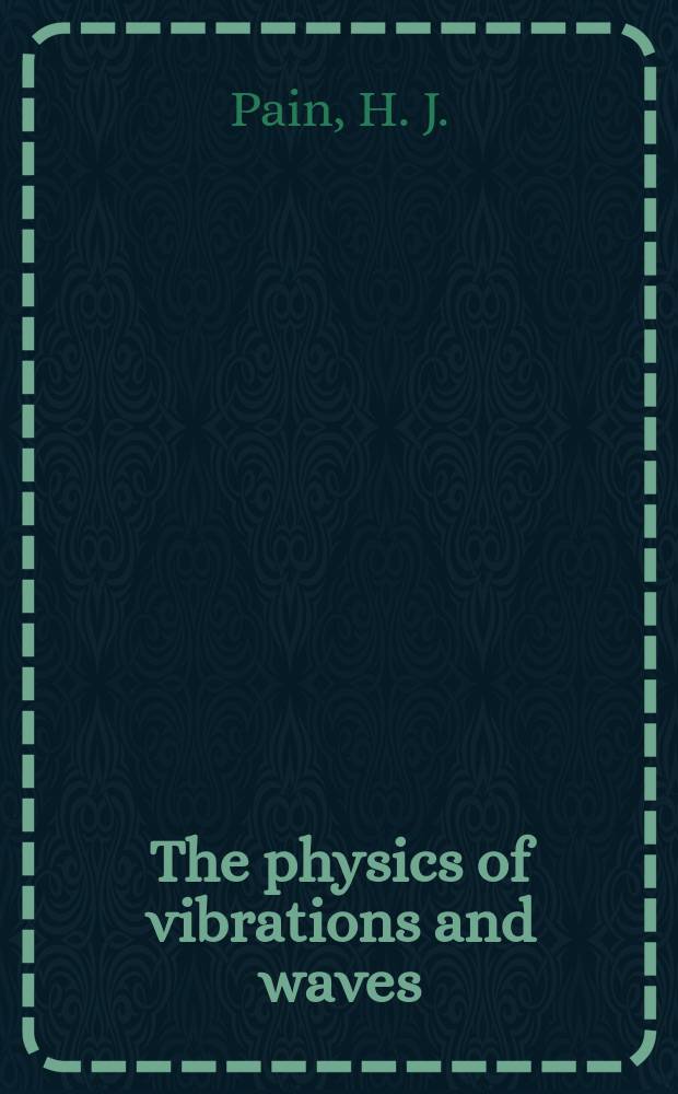 The physics of vibrations and waves