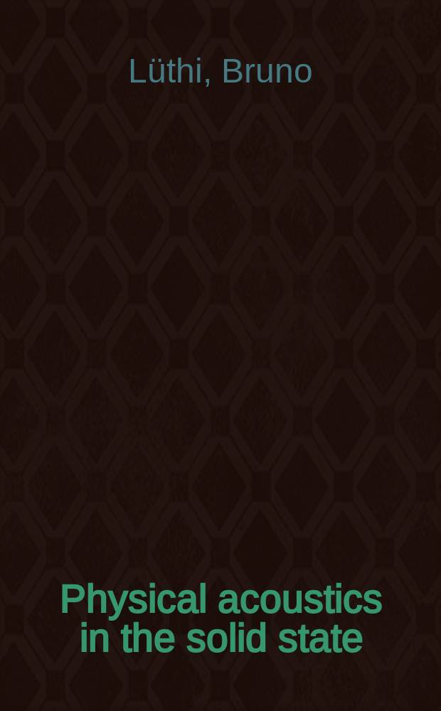 Physical acoustics in the solid state
