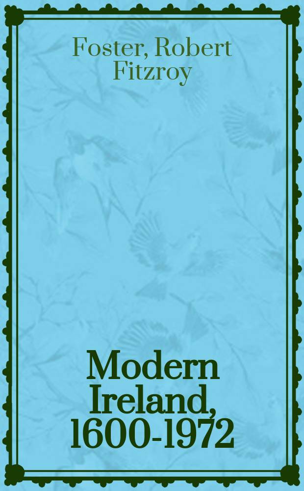 Modern Ireland, 1600-1972 = Современная Ирландия, 1600-1972