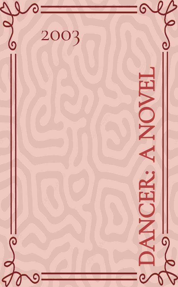 Dancer : a novel