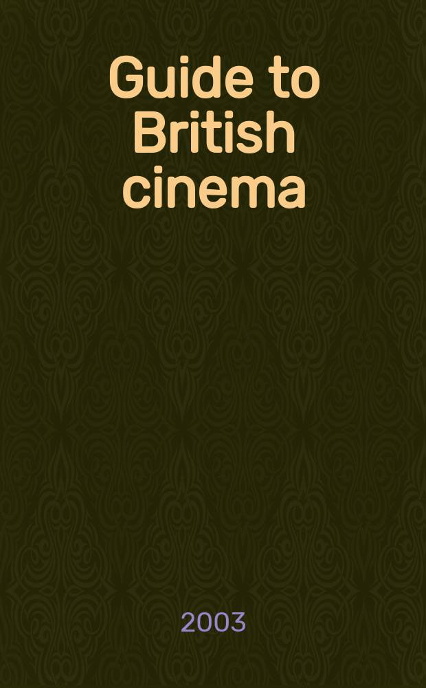Guide to British cinema = Путеводитель по британскому кино