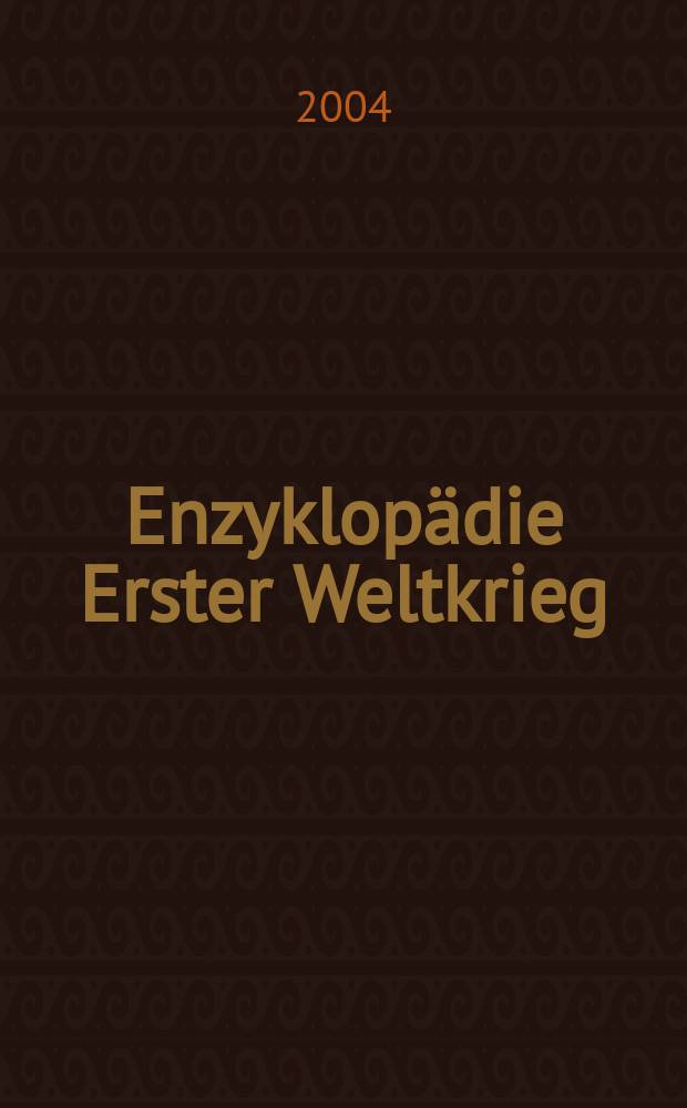 Enzyklopädie Erster Weltkrieg = Энциклопедия Первой мировой войны