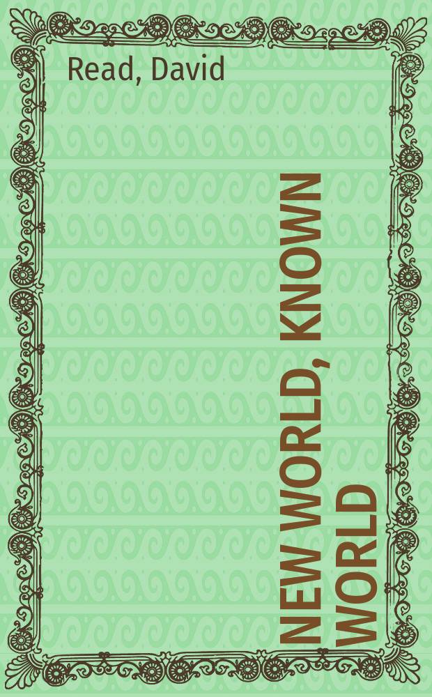 New world, known world : shaping knowledge in early Anglo-American writing = Новый мир, известный мир