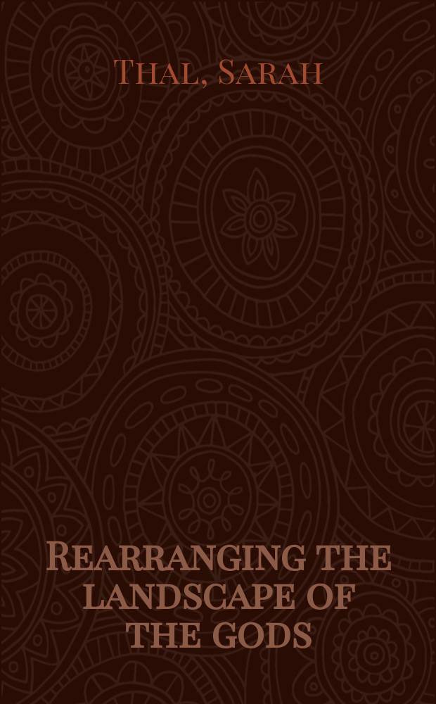 Rearranging the landscape of the gods : the politics of a pilgrimage site in Japan, 1573-1912 = Перестройка ландшафта Всевышнего. Политика места паломничества в Японии, 1573 - 1912