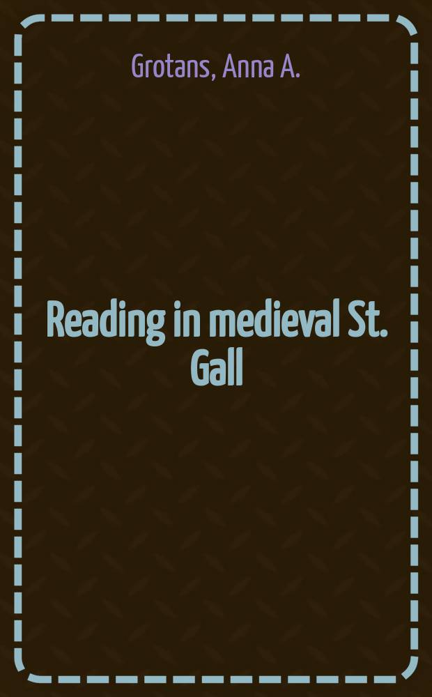 Reading in medieval St. Gall = Чтение в средневековом Санкт-Галлене