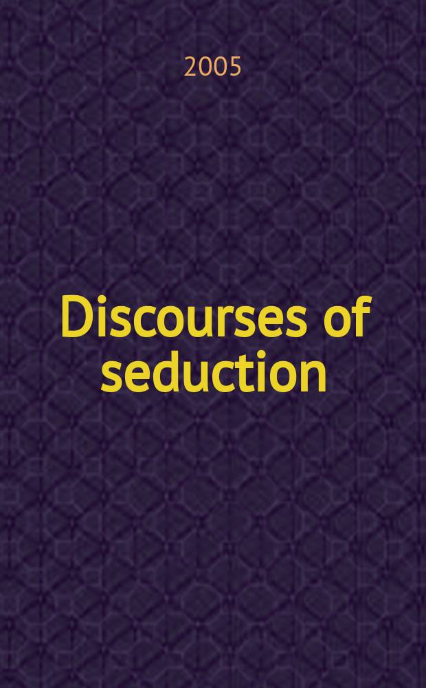 Discourses of seduction : history, evil, desire, and modern Japanese literature = Обсуждение соблазна: история, зло, желание и современная японская литература