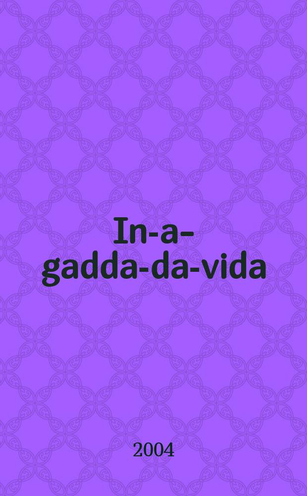 In-a-gadda-da-vida : Angus Fairhurst, Damien Hirst, Sarah Lucas : published on the occasion of the Exhibition at Tate Britain, 3 March - 31 May 2004 = "Ин-э-Гадда-да-вида". Ангус Файрхурст, Дамиен Хирст, Сара Лукас.