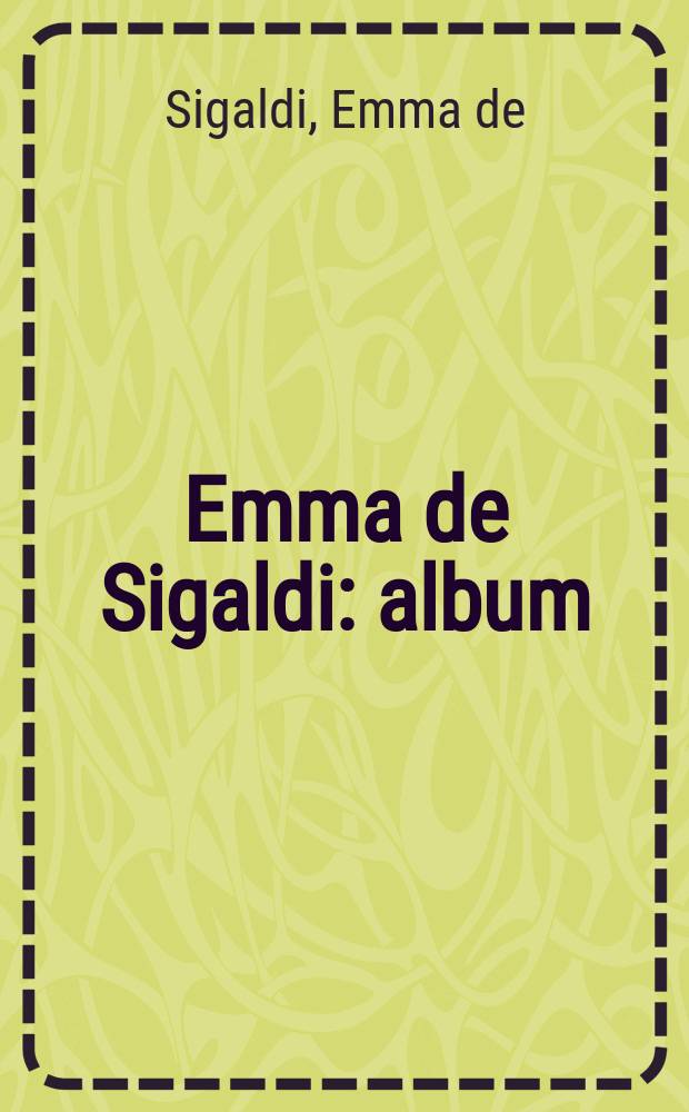 Emma de Sigaldi : album = Эмма де Сигалди.
