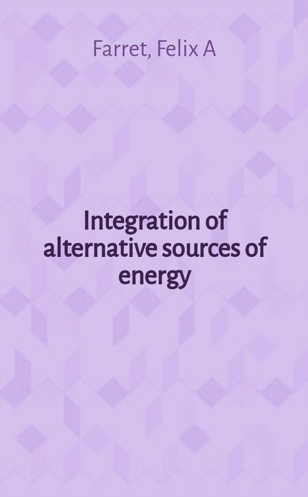 Integration of alternative sources of energy