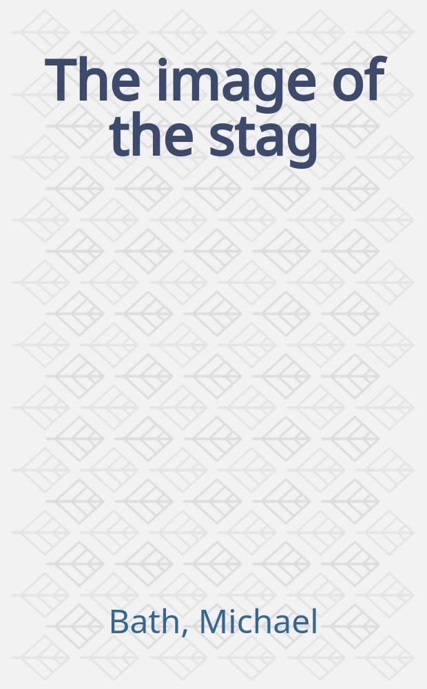 The image of the stag : iconographic themes in western art = Образ оленя: иконографические темы в западном искусстве