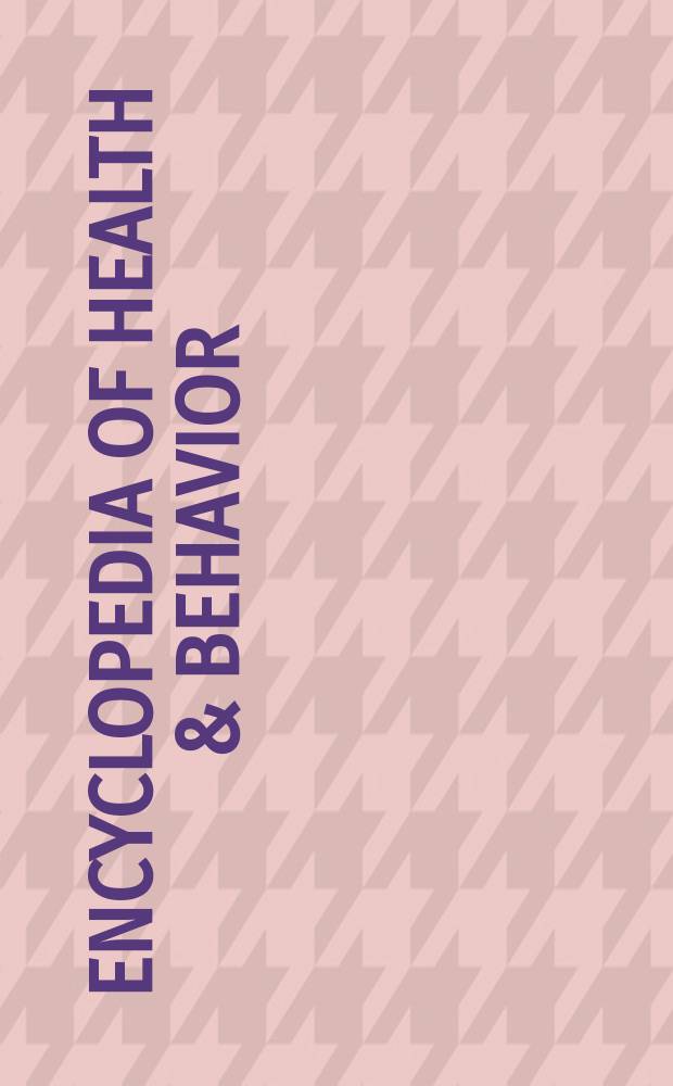 Encyclopedia of health & behavior = Энциклопедия здоровья и поведения.
