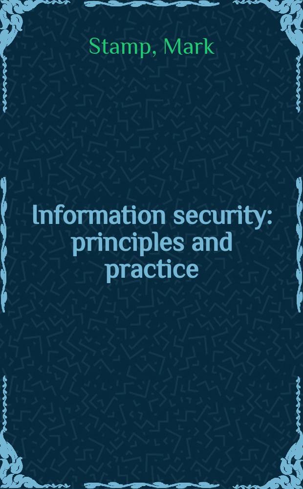 Information security : principles and practice