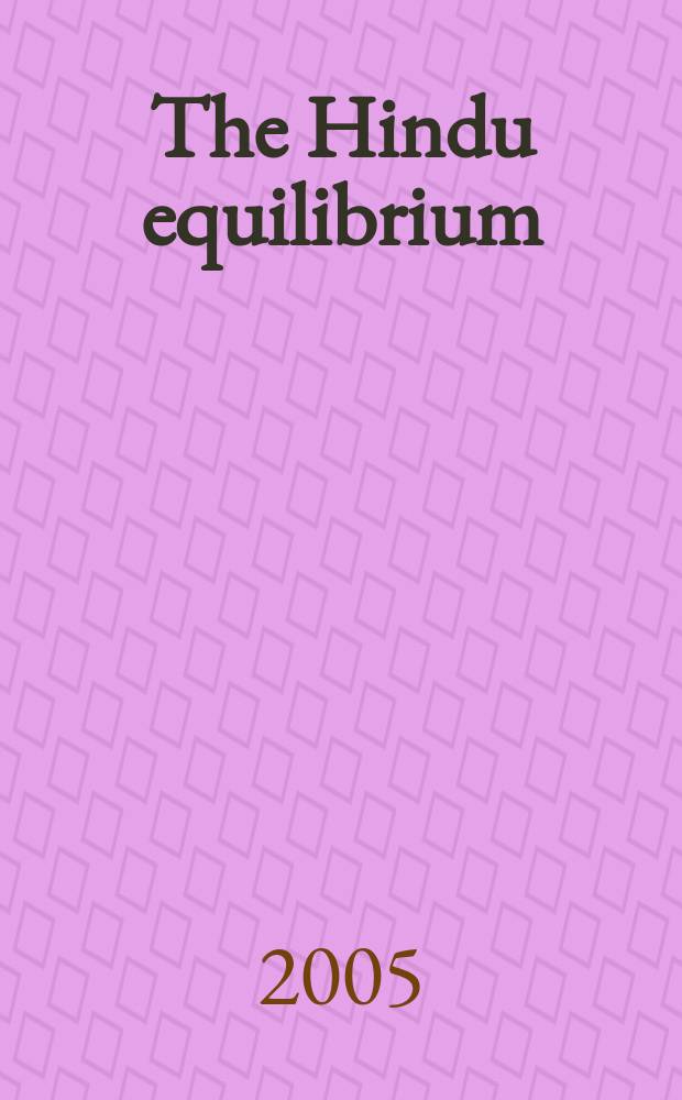 The Hindu equilibrium : India c. 1500 B.C. - 2000 A.D = Индия 1500 до н.э. - 2000