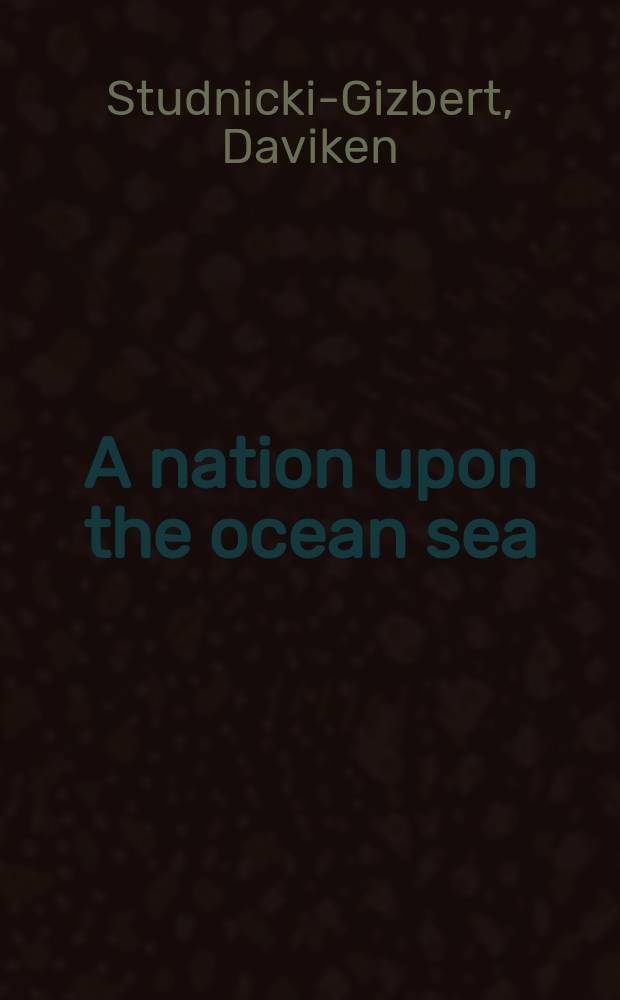 A nation upon the ocean sea : Portugal's Atlantic diaspora and the crisis of the Spanish Empire, 1492-1640 = Нация у Атлантики: португальская атлантическая диаспора и кризис испанской империи, 1492-1640