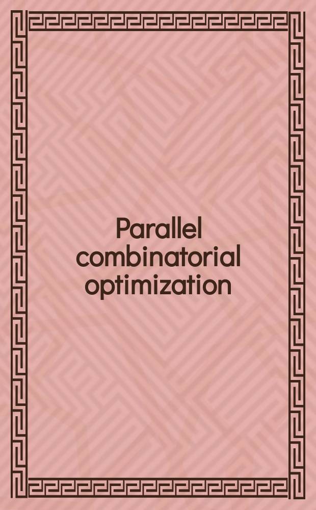 Parallel combinatorial optimization