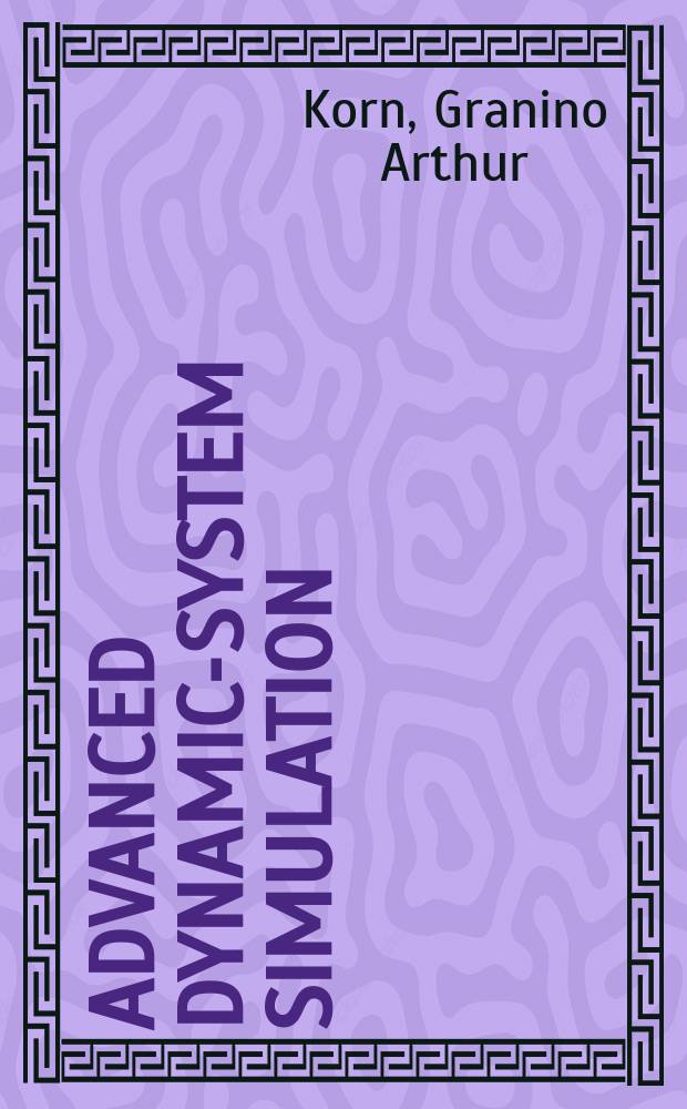 Advanced dynamic-system simulation : model-replication techniques and Monte Carlo simulation