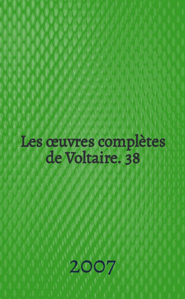 Les œuvres complètes de Voltaire. 38 : [Questions sur l'Encyclopédie, par des amateurs